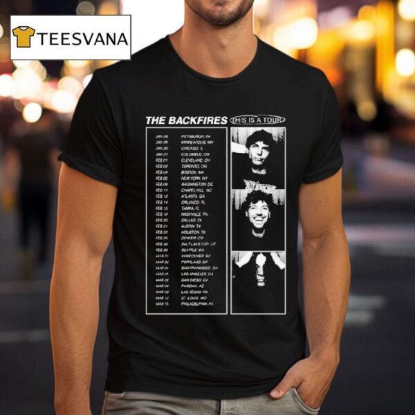 The Backfires This Is A Tour Dates T Shirt