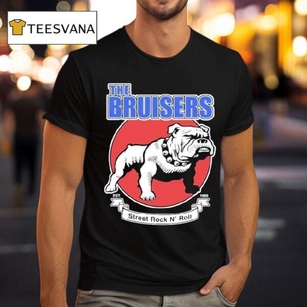 The Bruisers Street Rock N Roll Est Bulldog T Shirt