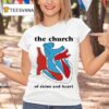 The Church Of Skins And Hear T Shirt