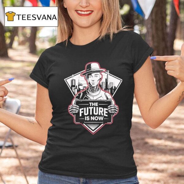 The Future Is Now T Shirt