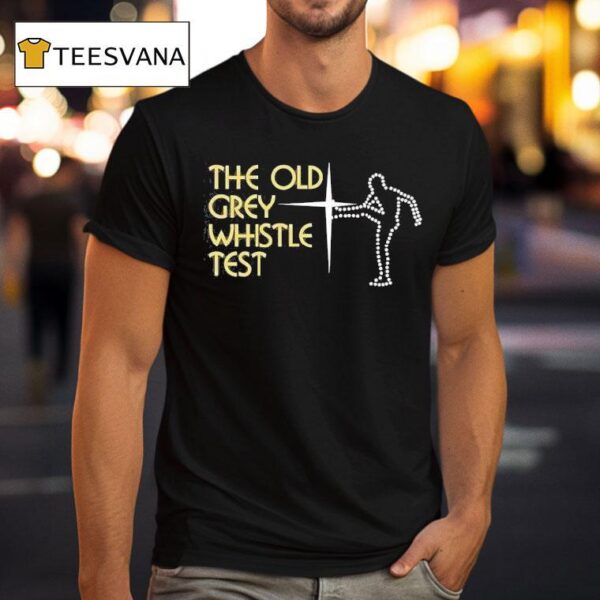 The Old Grey Whistle Tes T Shirt
