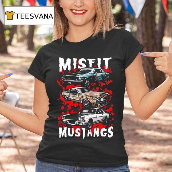 Tom S Refurb Misfit Mustangs T Shirt