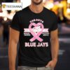 Toronto Blue Jays Breast Cancer Awareness Month T Shirt