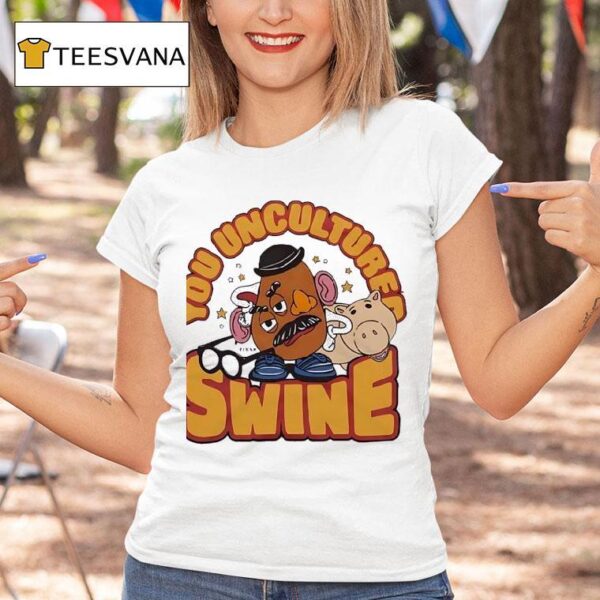 Toy Story Mr Potato Head You Uncultured Swine T Shirt