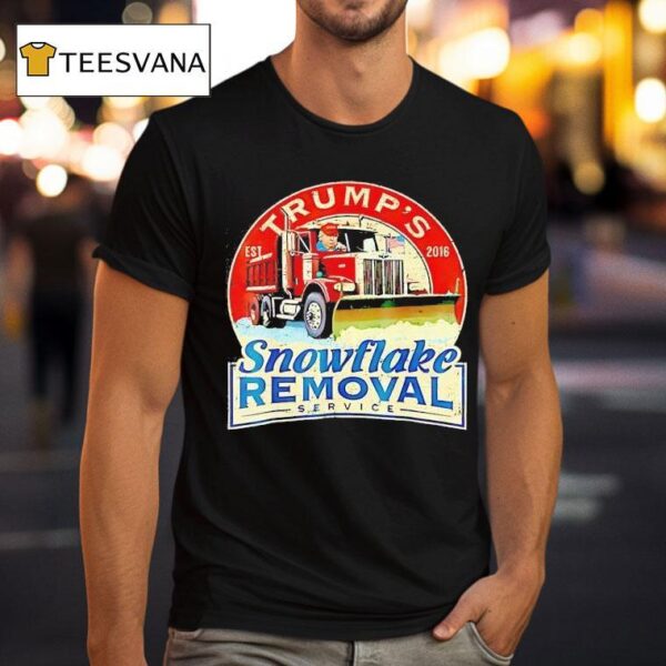 Trump S Snowflake Removal Service Funny Trump T Shirt