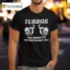 Turbos Like Boobs It S Better To Have Two T Shirt