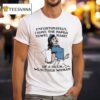 Unfortunately I Have The Paper Towel Habit Of A Much Wealthier Woman T Shirt