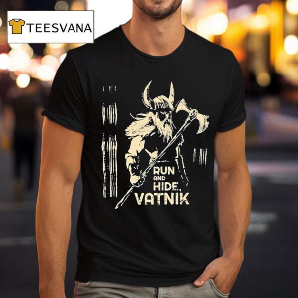 Viking Run And Hide Vatnik T Shirt