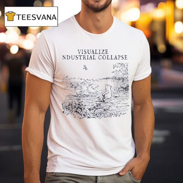 Visualize Industrial Collapse Winnie The Pooh T Shirt