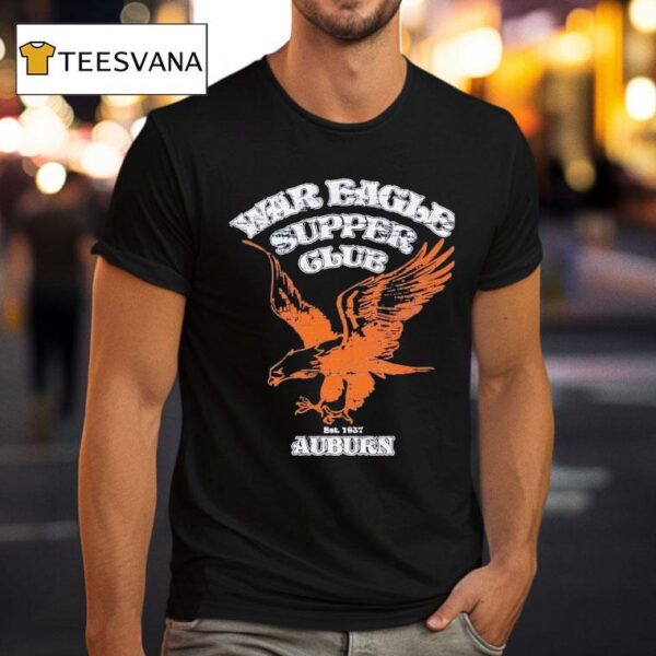 War Eagle Supper Club Auburn Est Vintage T Shirt
