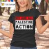 We Are All Palestine Action Tee T Shirt
