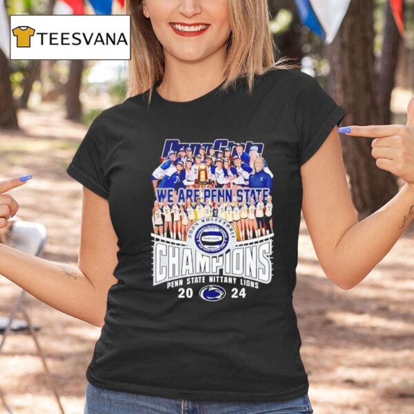 We Are Penn State Nittany Lions Volleyball Champions T Shirt