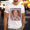 When Mom Was Sick So Dad Dressed You For Picture Day Pabst Brewing Company T Shirt