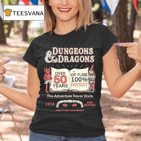 Wizard Of Barge Dungeons And Dragons Years Of Fantasy The Adventure Never Ends And Beyond T Shirt