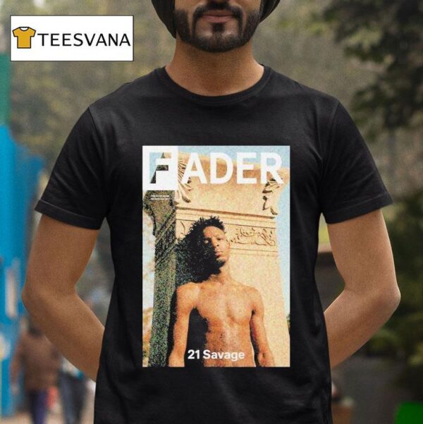 Savage Fader T Shirt