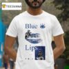 A State Of Realization An Abstract Knows Only As Blue Lips T Shirt