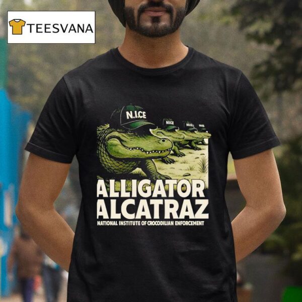 Alcatraz Alligator Enforcement National Institute Of Crocodilian Enforcemen T Shirt
