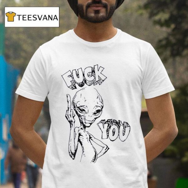 Alien Middle Finger Fck You T Shirt