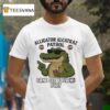 Alligator Alcatraz Stop Can I See Your Id Plz Gator Glord T Shirt