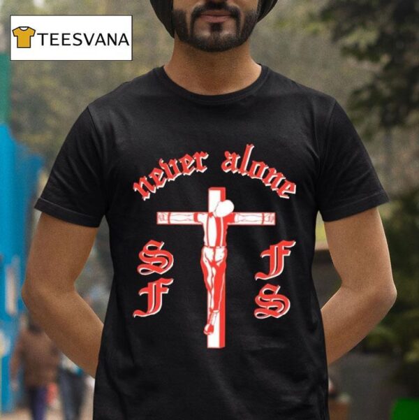 Almighty Hoodrich Never Alone Sffs Cross T Shirt