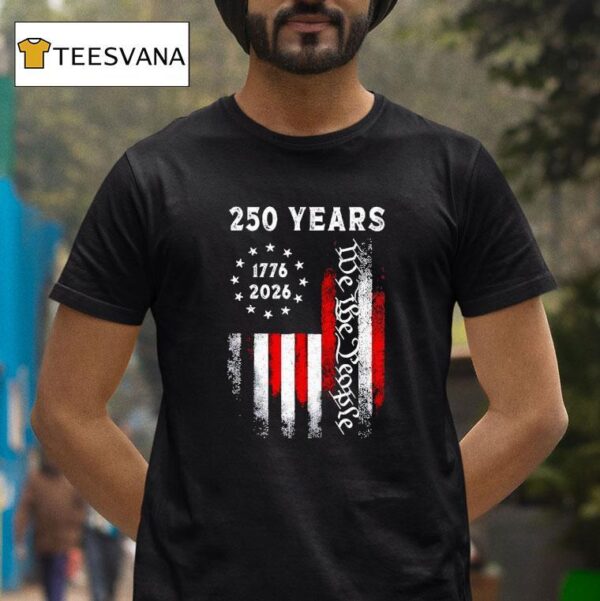 America Th Birthday Years Independence We The People T Shirt