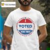 America First I Voted For This T Shirt