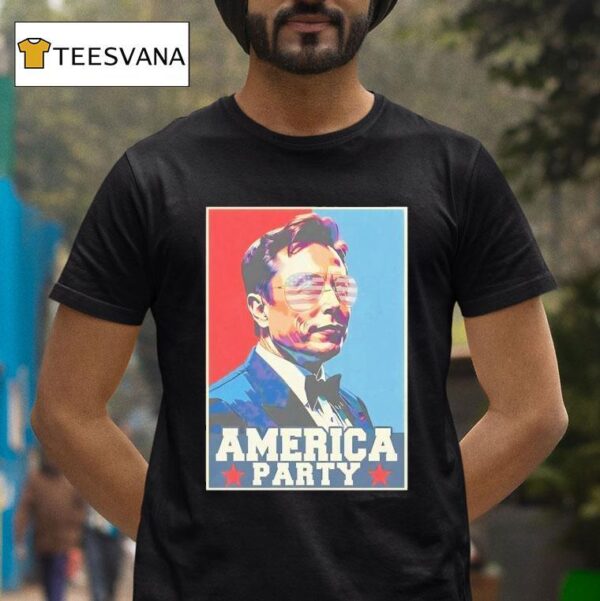 America Party Elon Musk Graphic T Shirt