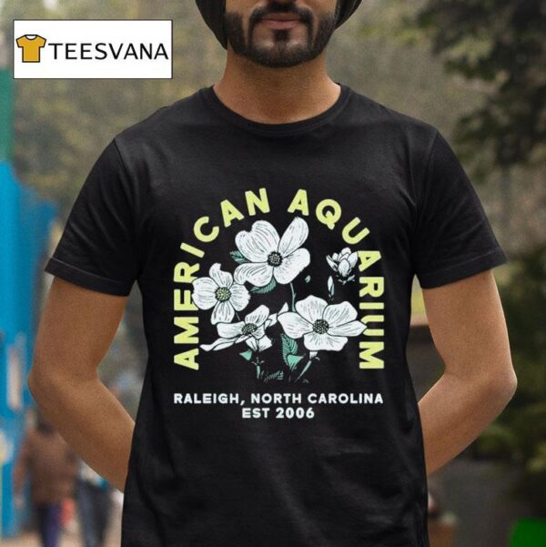 American Aquarium Raleigh North Calorina Est Dogwood T Shirt