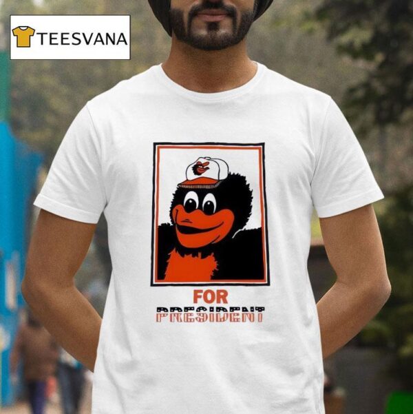 An Deacon The Oriole Bird For Presiden T Shirt
