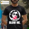 Anne Frank Blow Me T Shirt