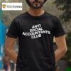 Anti Social Accountants Club T Shirt