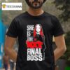 Ava She Is The Nxt Final Boss Wwe T Shirt