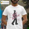 Bad Bunny If You Re Not A Real Fan Don T Come Most Wanted Tour T Shirt