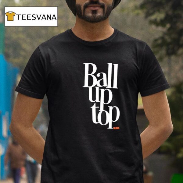Ball Up Top Slam T Shirt