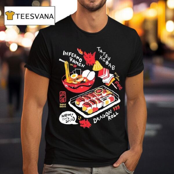 Bandage Brigade Dragon Roll Hot Spicy T Shirt