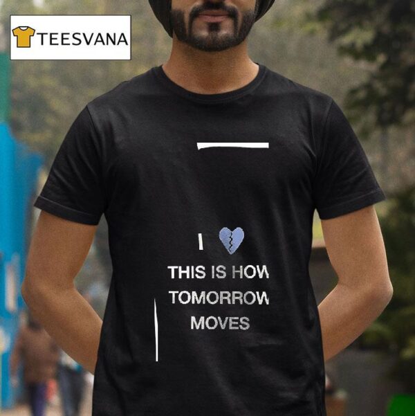 Beabadoobee I Heart Tour This Is How Tomorrow Moves T Shirt