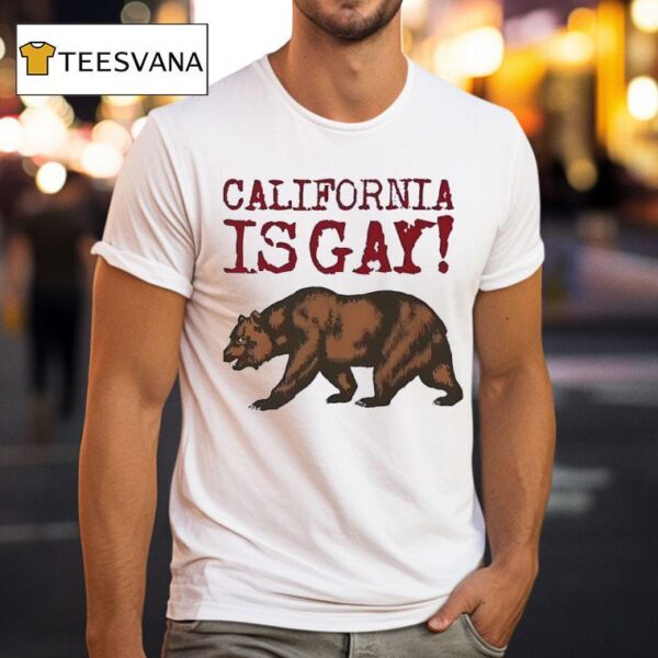 Bear California Is Gay T Shirt