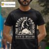 Bear The Reserve Protocol Death To Inflation T Shirt