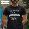 Being A Principal Is Easy It S Like Riding A Bike Except The Bike Is On Fire T Shirt