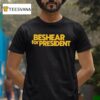 Beshear For Presiden T Shirt