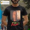 Better Call George Floyd T Shirt