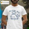 Blow Me Whale T Shirt