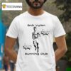 Bob Vylan Run For Peace And From Police Running Club T Shirt