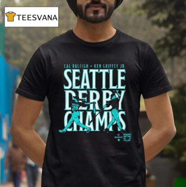 Cal Raleigh And Ken Griffey Jr Seattle Derby Champs T Shirt