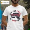 Car Put The Force In Your Rear T Shirt