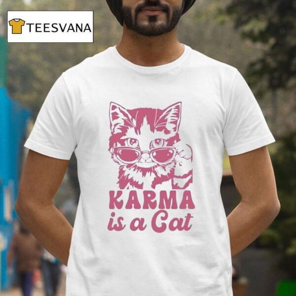 Cat Karma Is A Ca T Shirt