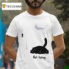 Cat Not Today T Shirt