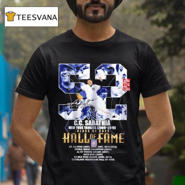Cc Sabathia New York Yankees Class Of Hall Of Fame Signature T Shirt