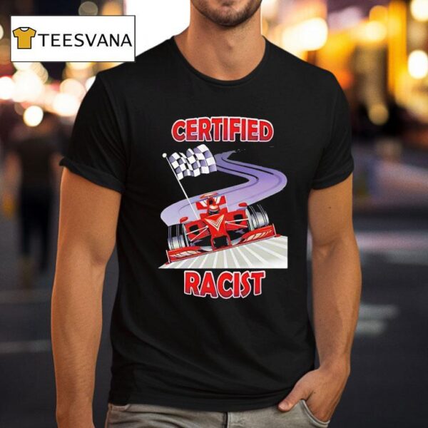 Certified Racist Racing Checkered T Shirt