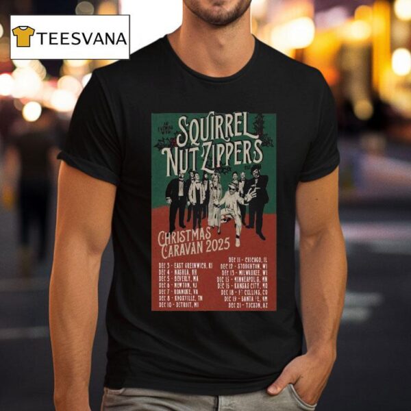 Christmas Caravan Tour Dates Squirrel Nut Zippers T Shirt